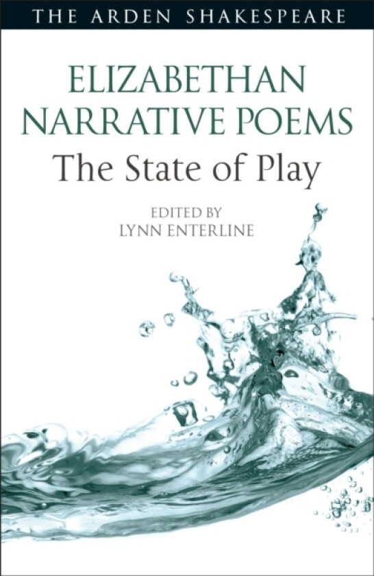 Elizabethan Narrative Poems: The State of Play av Lynn Enterline (Hardcover)