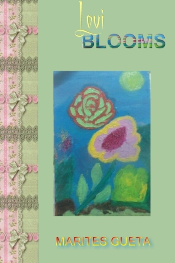 Lovi Blooms av Marites Gueta (Paperback)