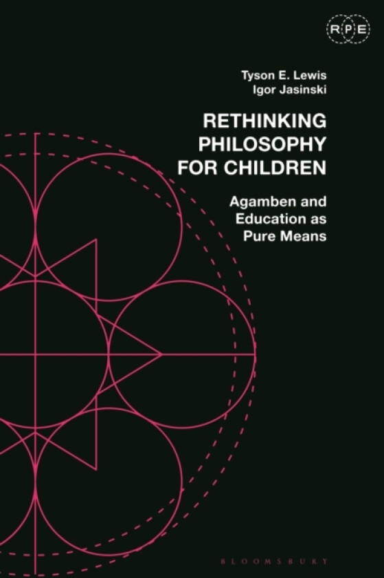 Rethinking Philosophy for Children av Dr Tyson E. Lewis, Igor Jasinski (Hardcover)