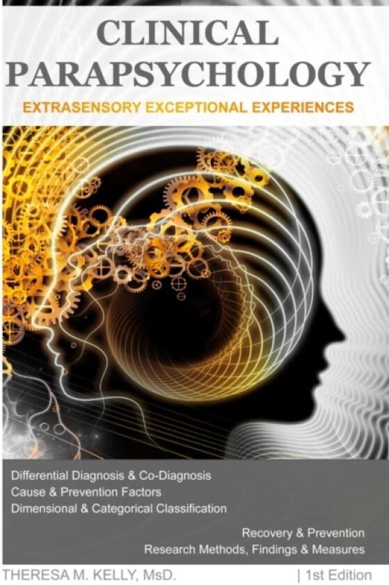 Clinical Parapsychology: Extrasensory Exceptional Experiences av Theresa M. Kelly (Paperback)