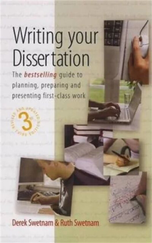 Writing Your Dissertation, 3rd Edition av Derek Swetnam, Ruth Swetnam