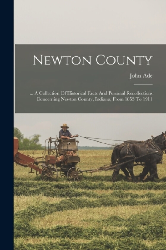 Newton County av John Ade (Paperback)