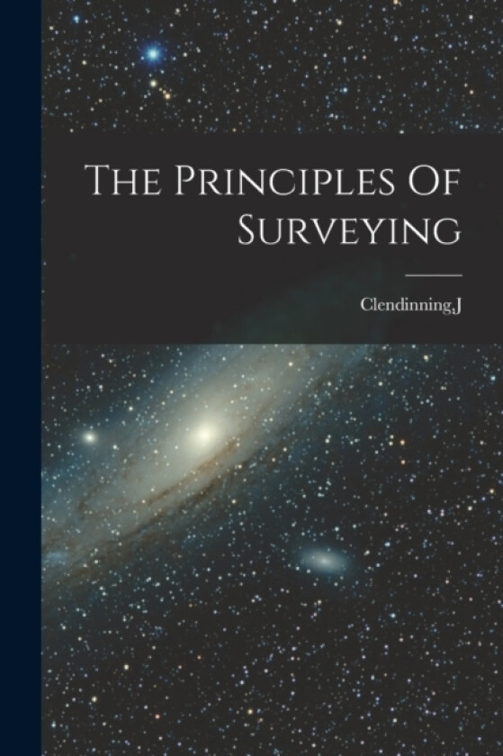 The Principles Of Surveying av J Clendinning (Paperback)