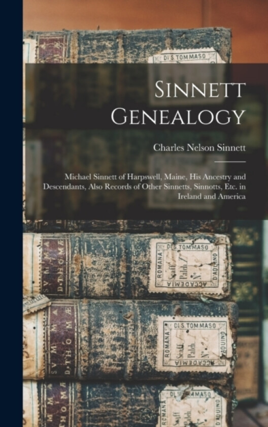Sinnett Genealogy av Charles Nelson Sinnett (Hardcover)
