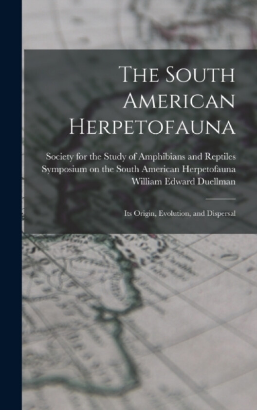 The South American Herpetofauna av William Edward Duellman (Hardcover)