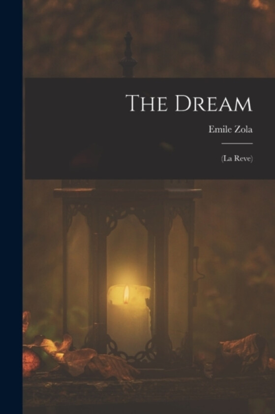 The Dream av Emile Zola (Paperback)