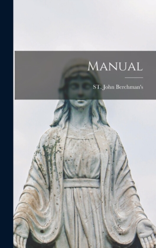 Manual av St John Berchman's (Hardcover)