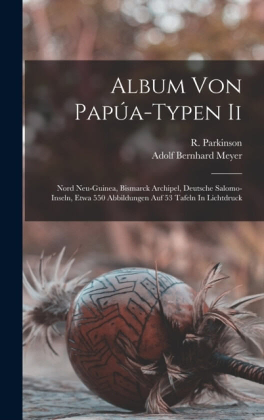 Album Von Papua-typen Ii av Adolf Bernhard Meyer (Hardcover)
