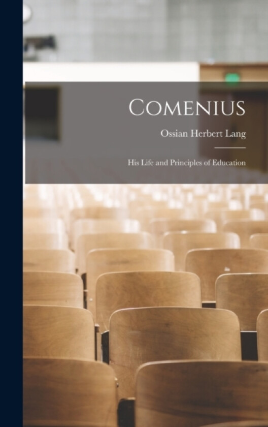 Comenius av Lang Ossian Herbert (Hardcover)