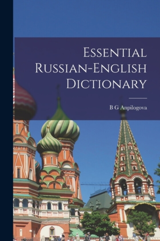 Essential Russian-English Dictionary av B G Anpilogova (Paperback)