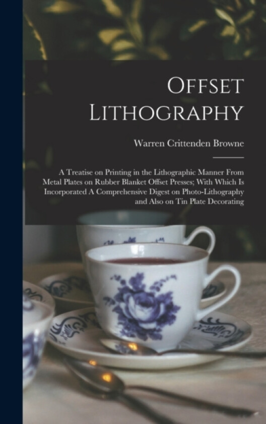 Offset Lithography av Warren Crittenden Browne (Hardcover)