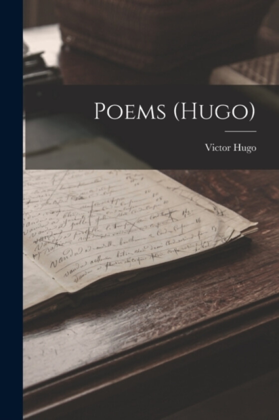 Poems (Hugo) av Victor Hugo (Paperback)