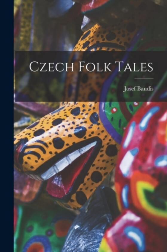 Czech Folk Tales av Josef Baudis (Paperback)