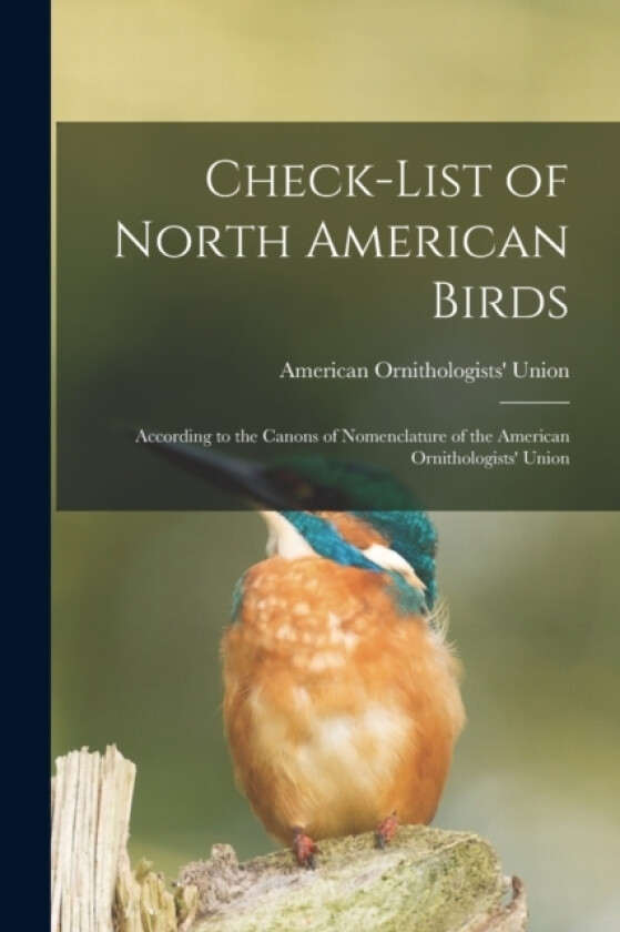 Check-list of North American Birds av American Ornithologists' Union (Paperback)