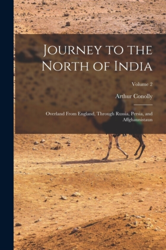 Journey to the North of India av Arthur Conolly (Paperback)