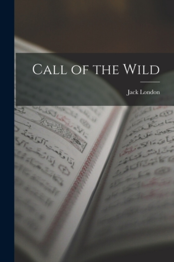 Call of the Wild av Jack London (Paperback)