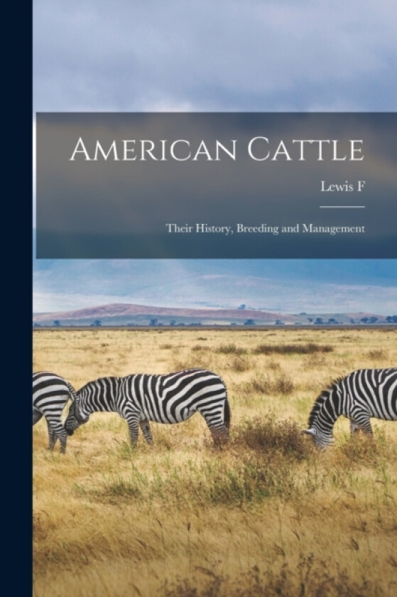 American Cattle av Lewis F 1800-1890 Allen (Paperback)