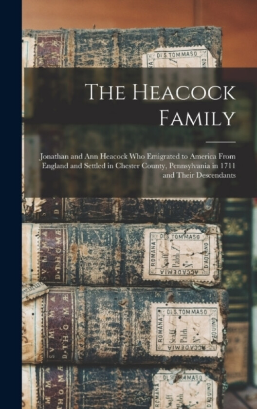 The Heacock Family av Anonymous (Hardcover)