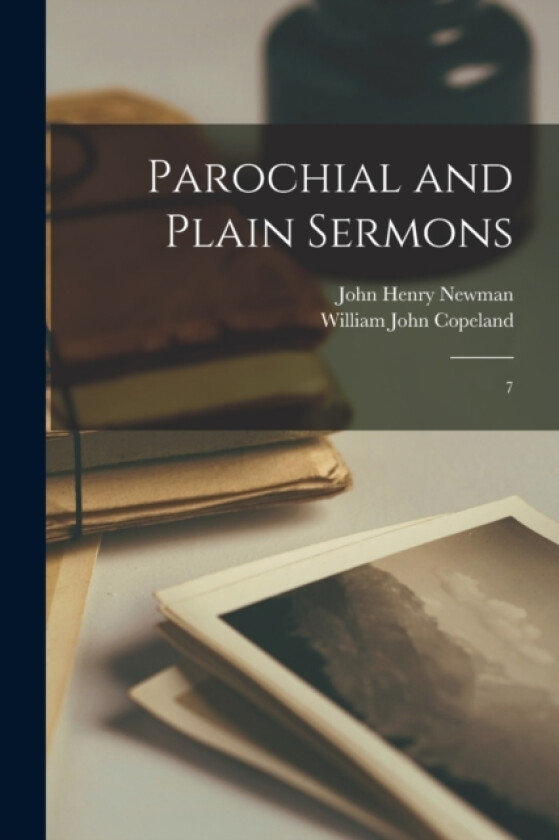 Parochial and Plain Sermons av John Henry Newman, William John Copeland (Paperback)