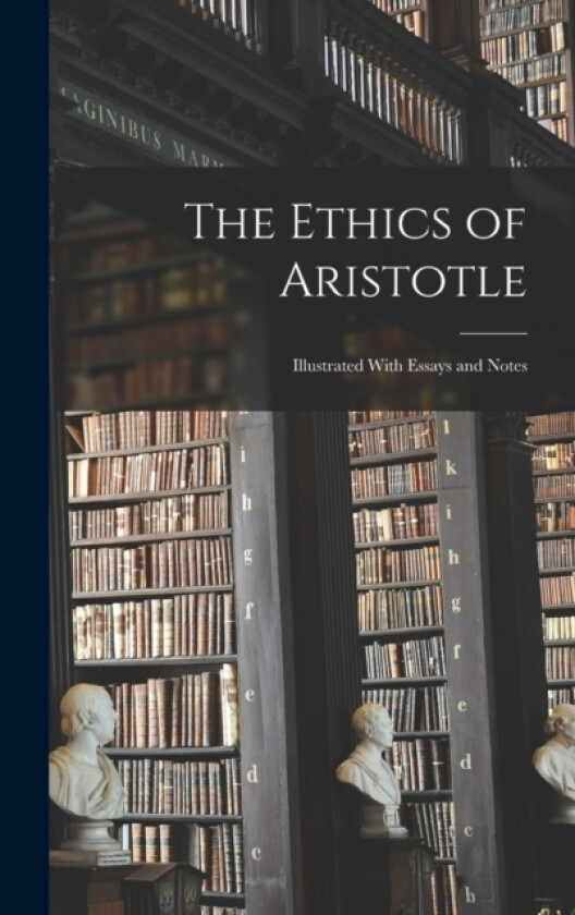 The Ethics of Aristotle av Anonymous (Hardcover)