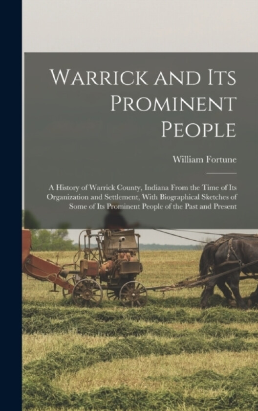 Warrick and its Prominent People av William Fortune (Hardcover)