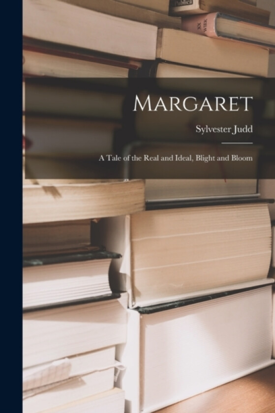 Margaret av Sylvester Judd (Paperback)