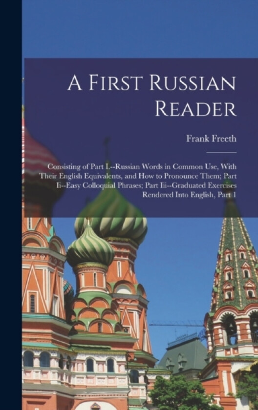 A First Russian Reader av Frank Freeth (Hardcover)