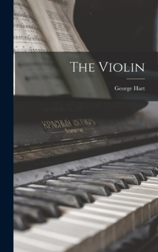 The Violin av George Hart (Hardcover)