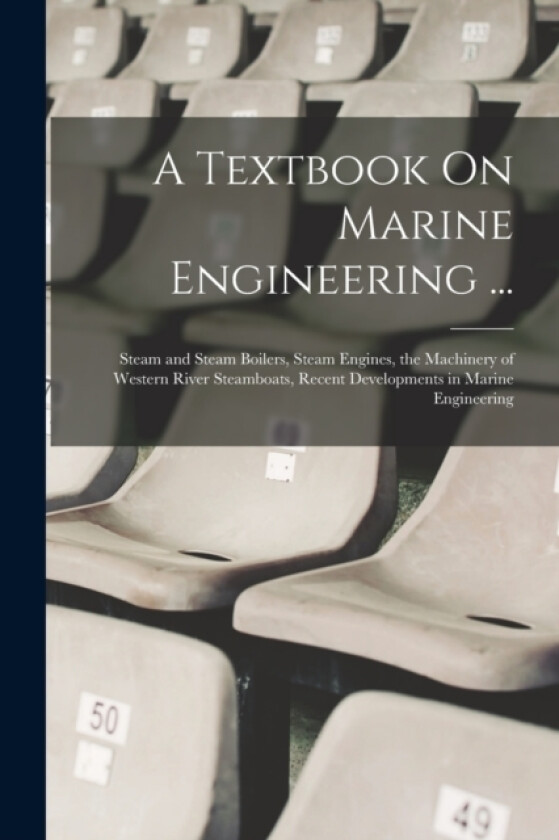A Textbook On Marine Engineering ... av Anonymous (Paperback)