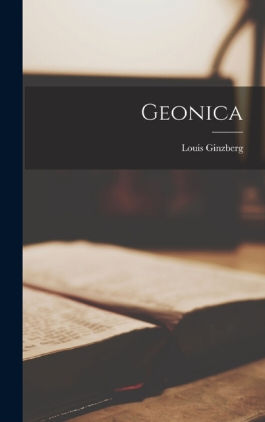 Geonica av Ginzberg Louis (Hardcover)
