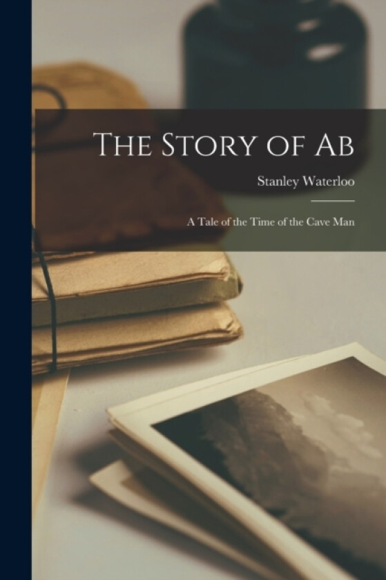 The Story of Ab av Stanley Waterloo (Paperback)