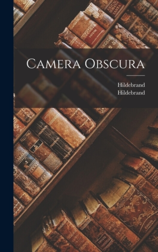 Camera Obscura av Hildebrand (Hardcover)