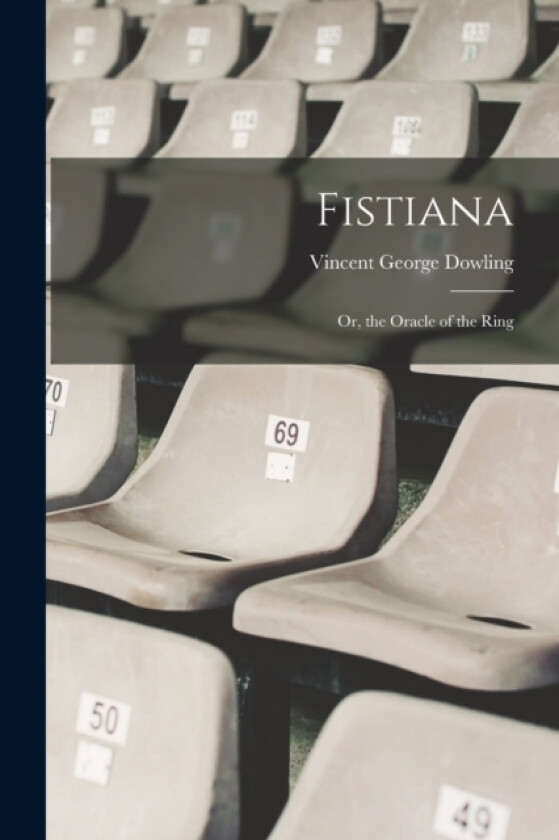 Fistiana av Vincent George Dowling (Paperback)