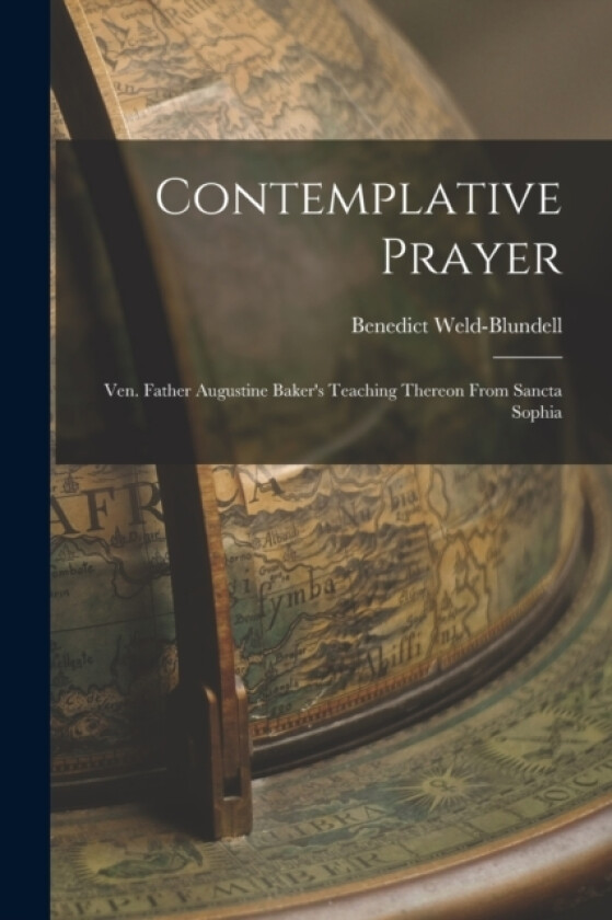 Contemplative Prayer av Weld-Blundell Benedict (Paperback)