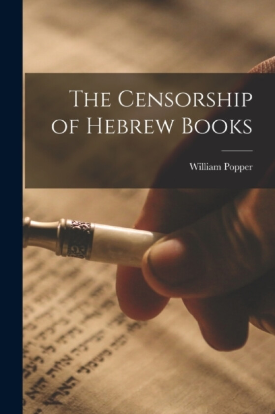 The Censorship of Hebrew Books av William Popper (Paperback)