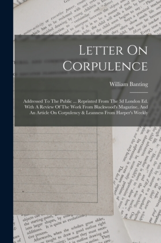 Letter On Corpulence av William Banting (Paperback)