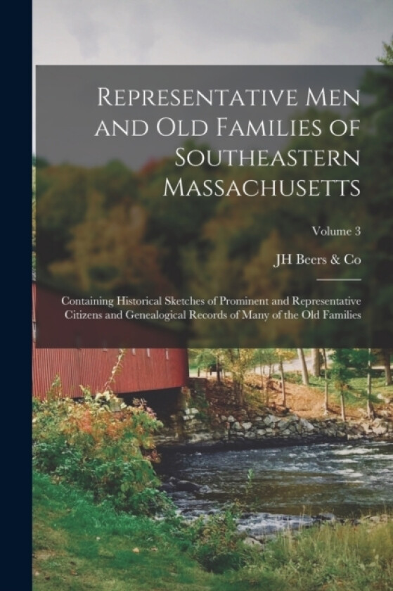 Representative Men and Old Families of Southeastern Massachusetts av Jh Beers & Co (Paperback)