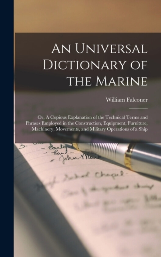 An Universal Dictionary of the Marine av William Falconer (Hardcover)
