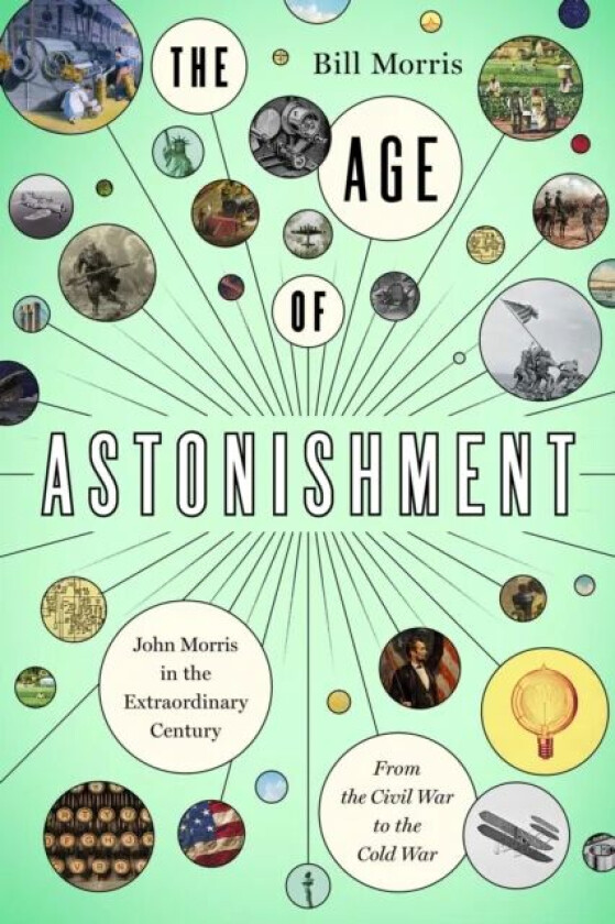 The Age of Astonishment av Bill Morris