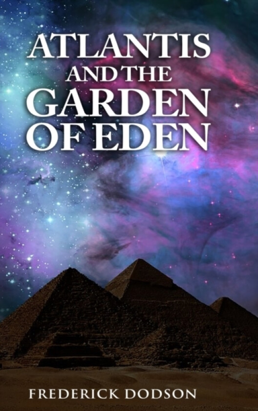 Atlantis and the Garden of Eden av Frederick Dodson (Hardcover)
