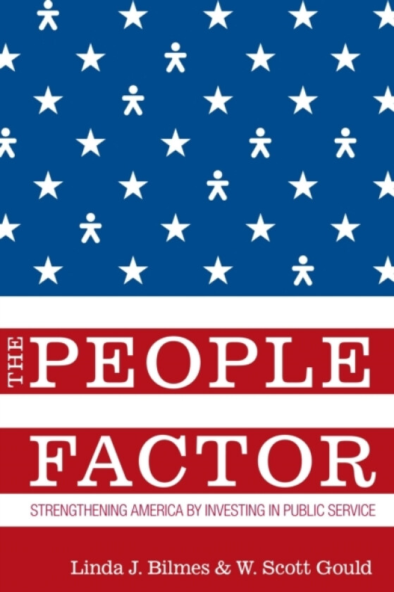 The People Factor av Linda J. Bilmes, W.Scott Gould (Paperback)