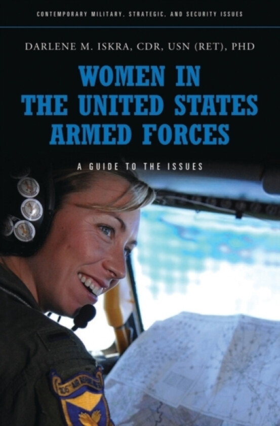 Women in the United States Armed Forces av Darlene M. Iskra (Hardcover)