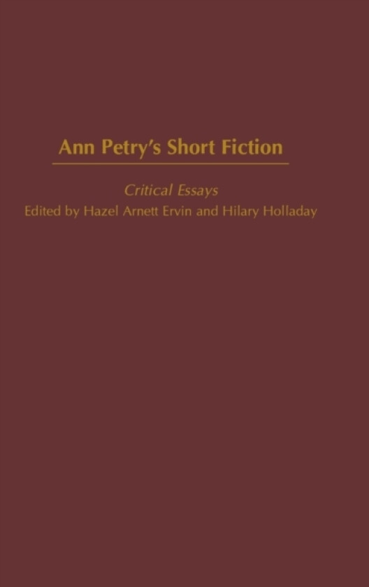Ann Petry's Short Fiction av Hazel A. Ervin, Hilary W. Holladay (Hardcover)