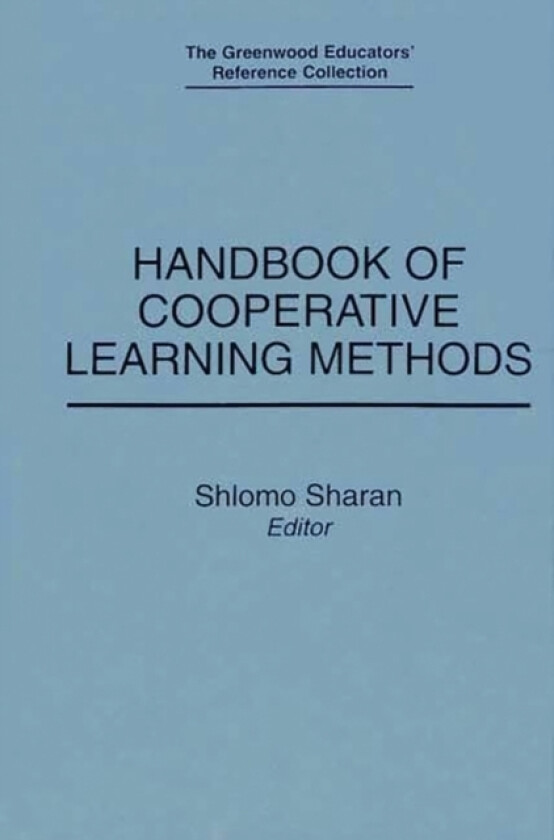 Handbook of Cooperative Learning Methods av Shlomo Sharan (Hardcover)