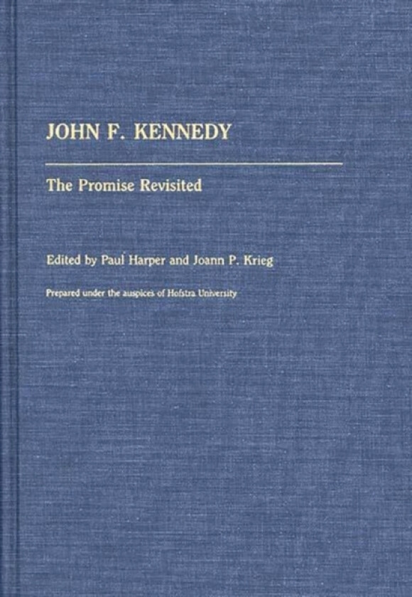 John F. Kennedy av Paul Harper, Joann P. Krieg (Hardcover)