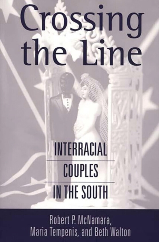 Crossing the Line av Robert P. McNamara, Maria Tempenis, Beth Walton (Hardcover)
