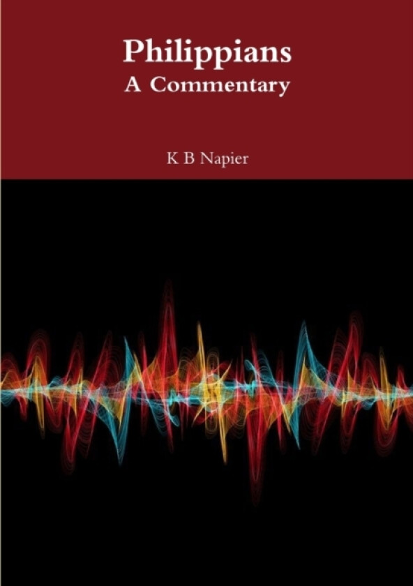 Philippians A Commentary av K B Napier (Paperback)