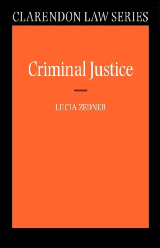 Criminal Justice av Lucia Zedner (Paperback)