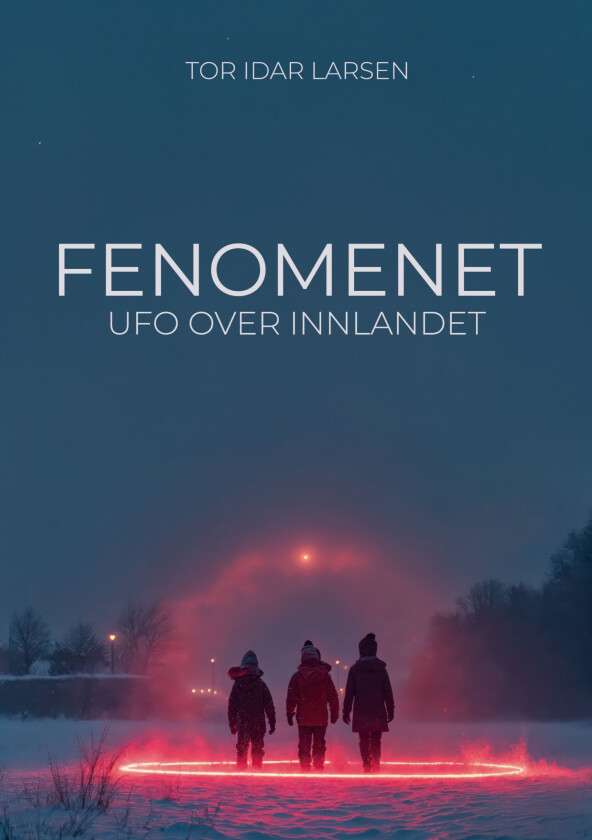 Fenomenet av Tor Idar Larsen