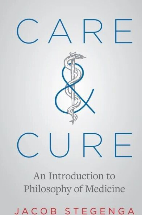 Care and Cure av Jacob Stegenga